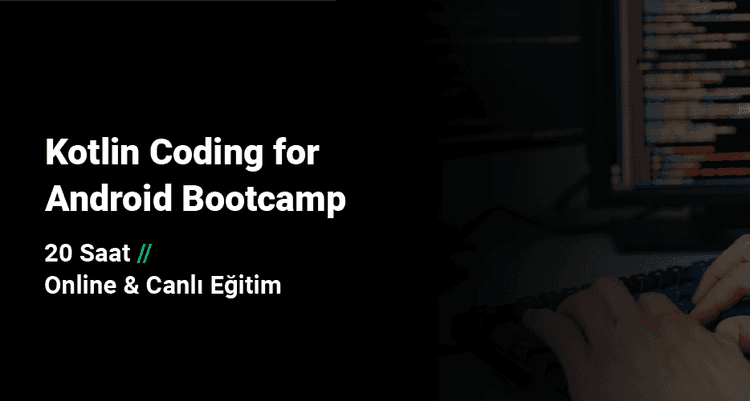 Kotlin Coding for Android Bootcamp