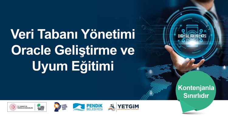 Pendik YETGİM Veri Tabanı Yönetimi - Oracle Geliştirme ve Uyum Eğitimi 