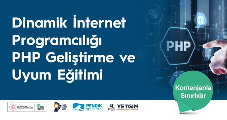 Pendik YETGİM Dinamik İnternet Programcılığı - PHP Geliştirme ve Uyum Eğitimi!