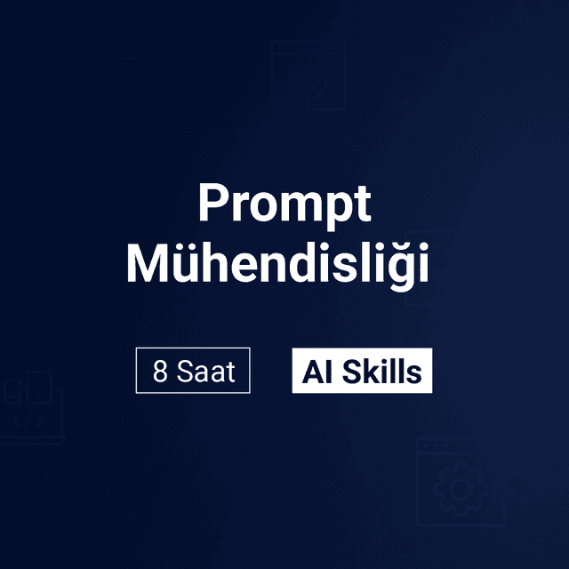 Prompt Mühendisliği Eğitimi
